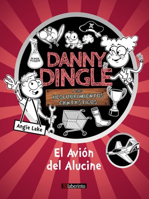 cover image of Danny Dingle y sus descubrimientos fantásticos